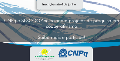 CNPq e SESCOOP financiam pesquisa em cooperativismo